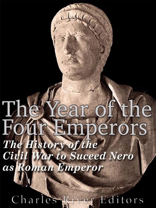 Title details for The Year of the Four Emperors by Charles River Editors - Available